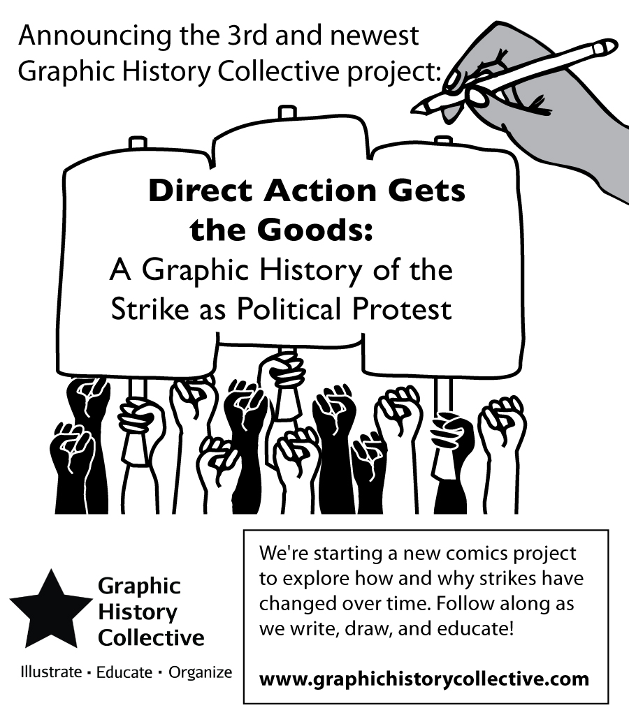 Direct Action Gets the Goods: A Graphic History of the Strike as Political Protest.