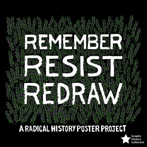 Announcement: We Are Continuing “Remember l Resist l Redraw”